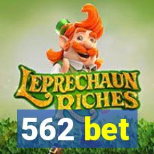 562 bet